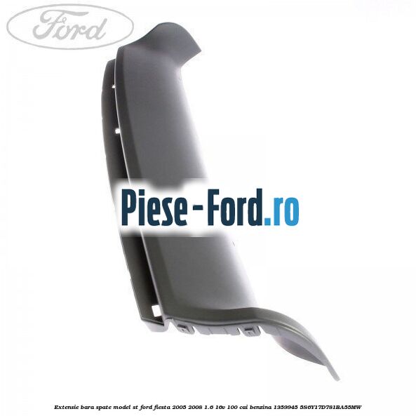 Bara spate prevopsit 3/5 usi Ford Fiesta 2005-2008 1.6 16V 100 cai benzina