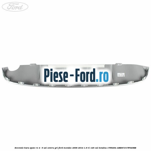 Extensie bara spate RS 4 /5 usi centru gri Ford Mondeo 2008-2014 1.6 Ti 125 cai benzina