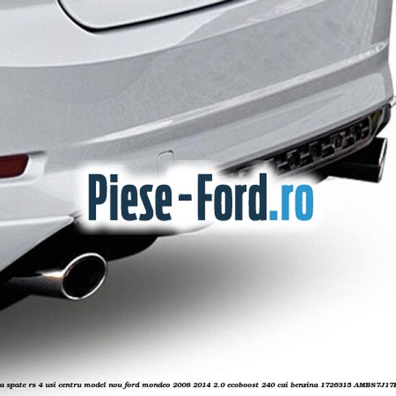 Extensie bara spate RS 4 usi centru model nou Ford Mondeo 2008-2014 2.0 EcoBoost 240 cai benzina
