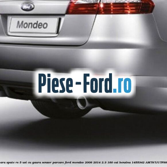 Extensie bara spate RS 5 usi cu gaura senzor parcare Ford Mondeo 2008-2014 2.3 160 cai benzina