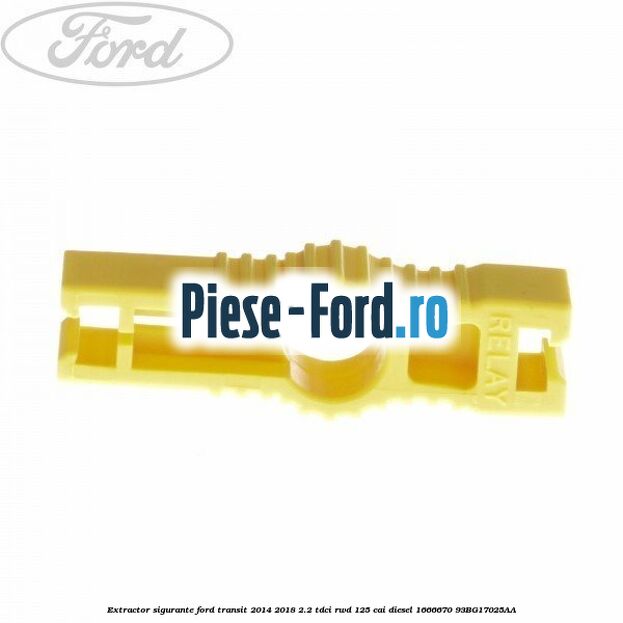 Extractor sigurante Ford Transit 2014-2018 2.2 TDCi RWD 125 cai diesel #EEF3582DC1