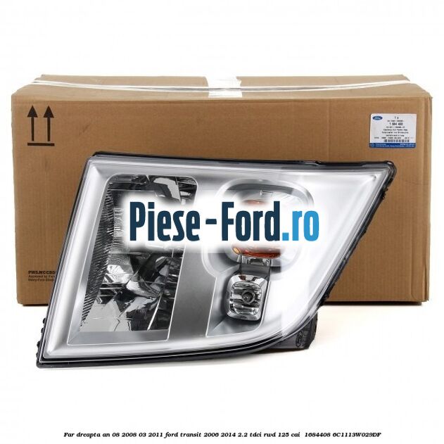 Far dreapta an 08/2008-03/2011 Ford Transit 2006-2014 2.2 TDCi RWD 125 cai  #19075795DE