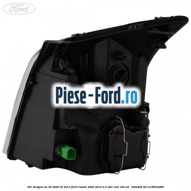 Far dreapta an 08/2008-03/2011 Ford Transit 2006-2014 2.2 TDCi RWD 125 cai  #19075795DE