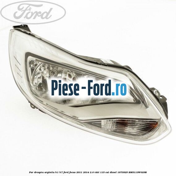 Far dreapta, argintiu bi xenon Ford Focus 2011-2014 2.0 TDCi 115 cai diesel