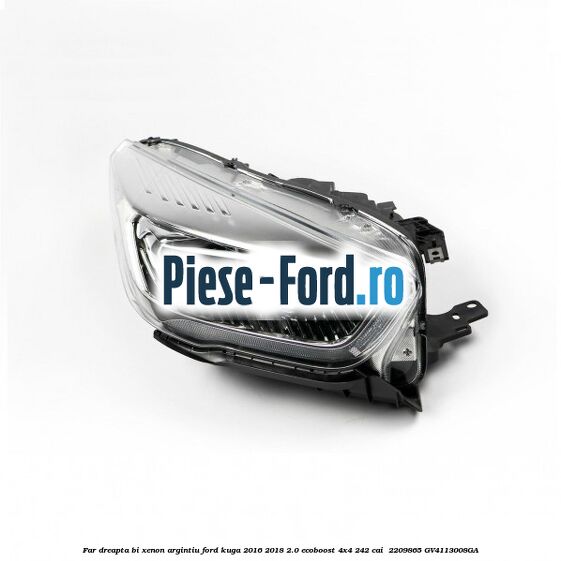 Far dreapta Bi-xenon argintiu Ford Kuga 2016-2018 2.0 EcoBoost 4x4 242 cai  #33D8AA28D2