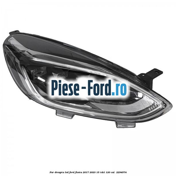 Far dreapta LED Ford Fiesta 2017-2023 1.5 TDCi 120 cai #61A4DC189A
