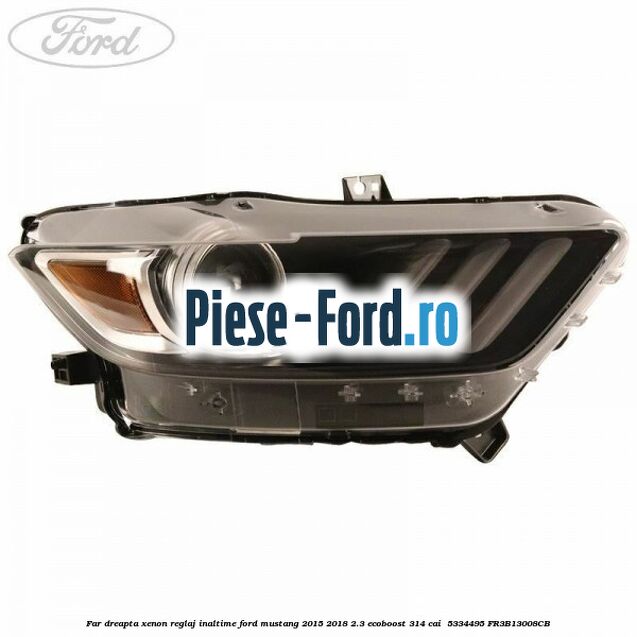 Far dreapta xenon reglaj inaltime Ford Mustang 2015-2018 2.3 EcoBoost 314 cai  #2486FF8831