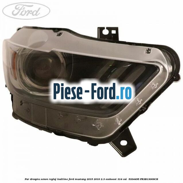 Far dreapta xenon reglaj inaltime Ford Mustang 2015-2018 2.3 EcoBoost 314 cai  #2486FF8831