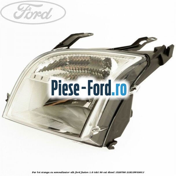 Far H4 stanga cu semnalizator alb Ford Fusion 1.6 TDCi 90 cai diesel #A0CFF416CD