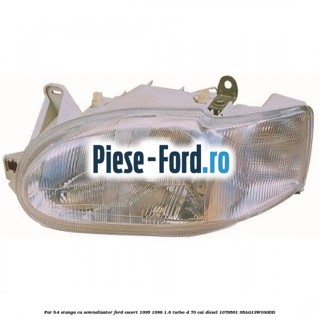 Far H4 stanga cu semnalizator Ford Escort 1995-1998 1.8 Turbo D 70 cai diesel #7DD52E042B