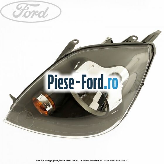 Far H4 stanga Ford Fiesta 2005-2008 1.3 60 cai benzina #A845922E95