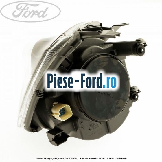 Far H4 stanga Ford Fiesta 2005-2008 1.3 60 cai benzina