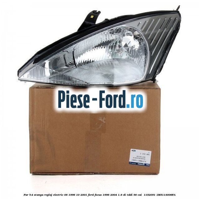 Far H4 stanga reglaj electric 08/1998-10/2001 Ford Focus 1998-2004 1.8 DI/TDDi 90 cai  #F2C24B404B