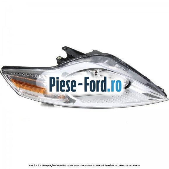 Far H7/H1 dreapta Ford Mondeo 2008-2014 2.0 EcoBoost 203 cai benzina #BF7D9AEE15