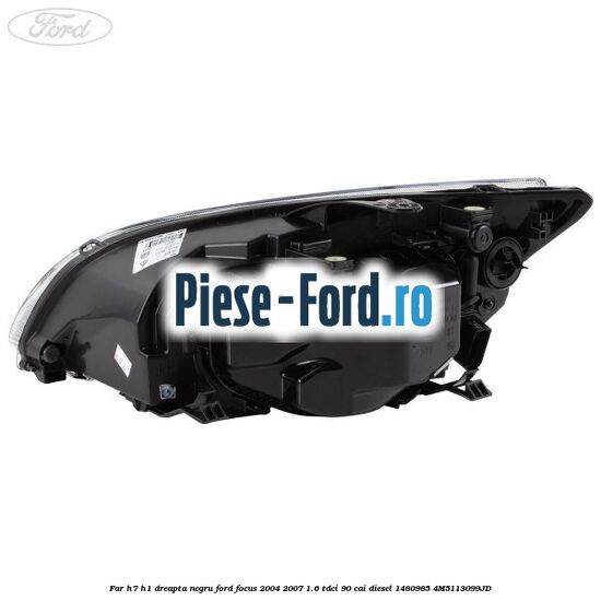 Far H7/H1 dreapta negru Ford Focus 2004-2007 1.6 TDCi 90 cai diesel #5FE6355462