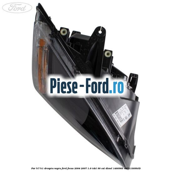 Far H7/H1 dreapta negru Ford Focus 2004-2007 1.6 TDCi 90 cai diesel #5FE6355462