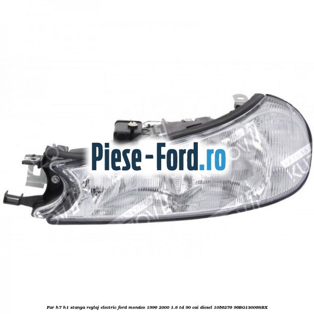 Far H7/H1 stanga reglaj electric Ford Mondeo 1996-2000 1.8 TD 90 cai #72FDCC63B7