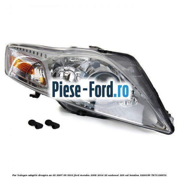 Far halogen adaptiv dreapta an 02/2007-09/2010 Ford Mondeo 2008-2014 2.0 EcoBoost 203 cai #244D419D7D Far halogen adaptiv dreapta an 02/2007-09/2010 Ford Mondeo 2008-2014 2.0 EcoBoost 203 cai #244D419D7D