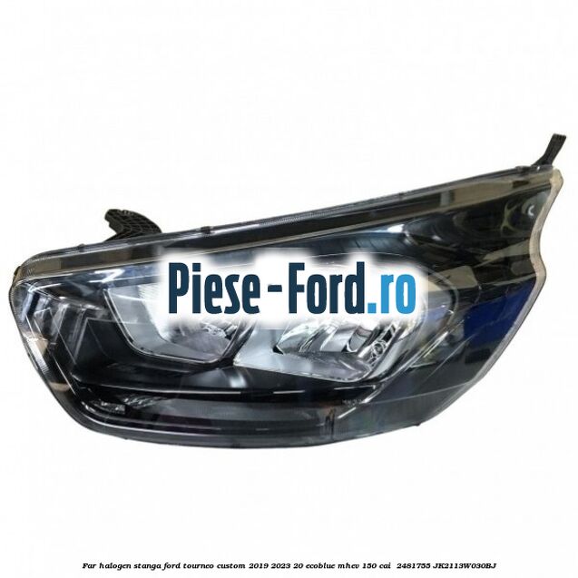 Far halogen stanga Ford Tourneo Custom 2019-2023 2.0 EcoBlue mHEV 150 cai #0609DD649B