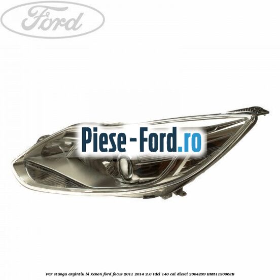 Far stanga argintiu bi xenon Ford Focus 2011-2014 2.0 TDCi 140 cai diesel #2A755C986F