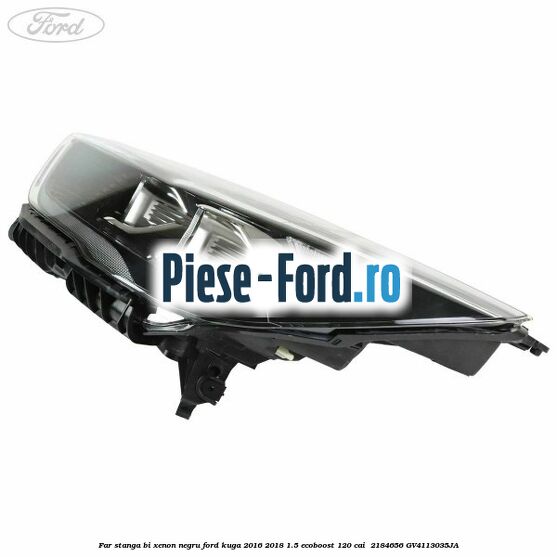 Far stanga Bi-xenon negru Ford Kuga 2016-2018 1.5 EcoBoost 120 cai  #3F29026FF7