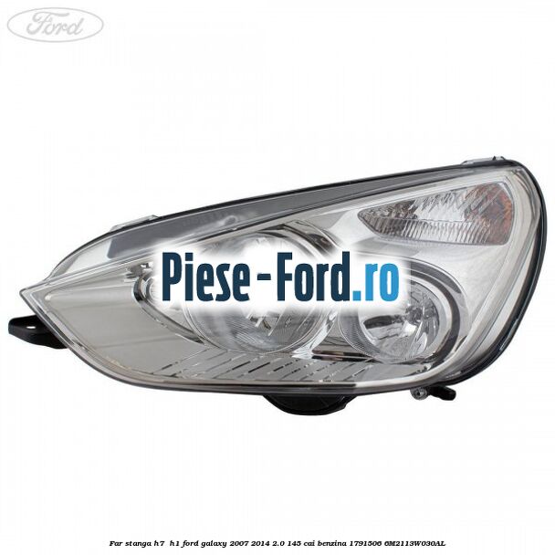 Far stanga H7/ H1 Ford Galaxy 2007-2014 2.0 145 cai benzina #1D9324A26A