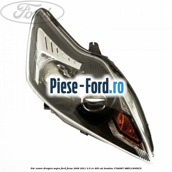 Far Xenon dreapta crom Ford Focus 2008-2011 2.5 RS 305 cai benzina