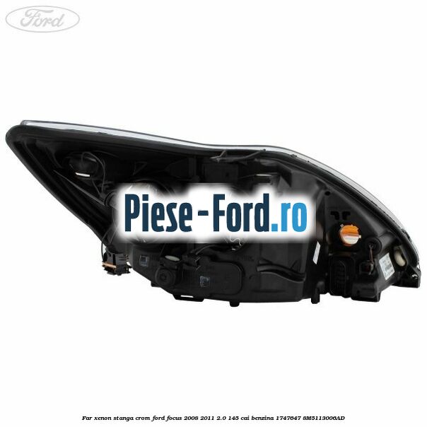 Far Xenon stanga crom Ford Focus 2008-2011 2.0 145 cai benzina #B0FEE5248A