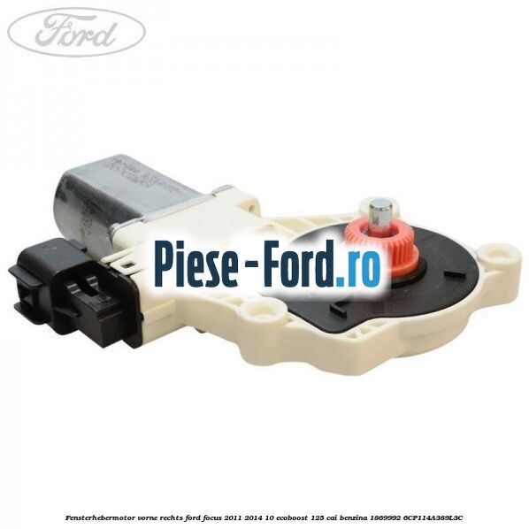 Fensterhebermotor vorne rechts Ford Focus 2011-2014 1.0 EcoBoost 125 cai #838D58D8ED