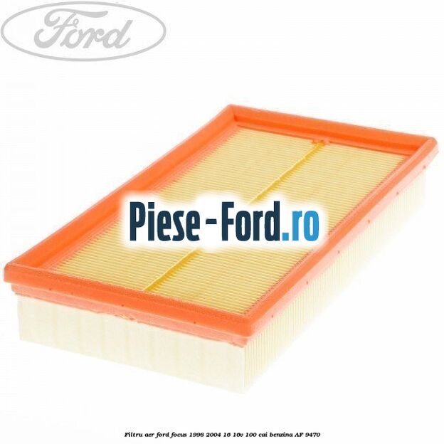 Filtru aer Ford Focus 1998-2004 1.6 16V 100 cai #540A10FB7D