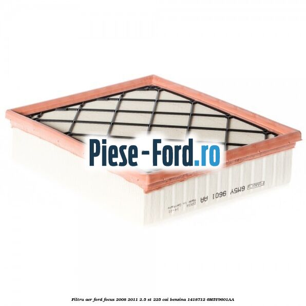 Filtru aer Ford Focus 2008-2011 2.5 ST 225 cai benzina #1AEB28900A
