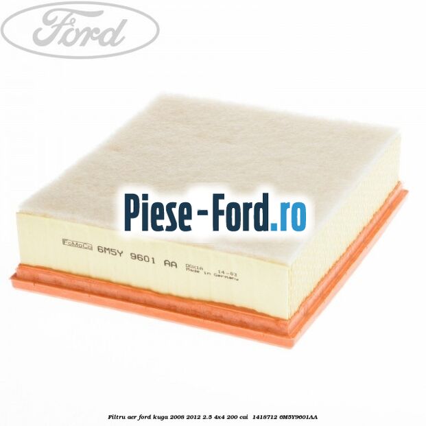 Filtru aer Ford Kuga 2008-2012 2.5 4x4 200 cai  #F347B76FDE