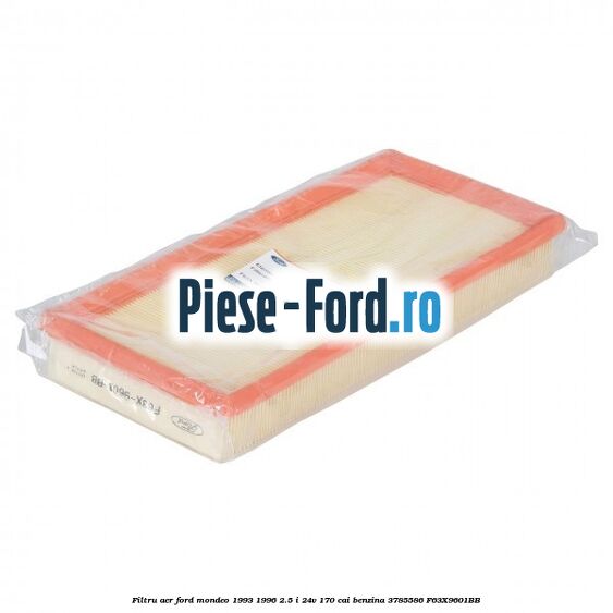 Filtru aer Ford Mondeo 1993-1996 2.5 i 24V 170 cai benzina #D451AA0DB7