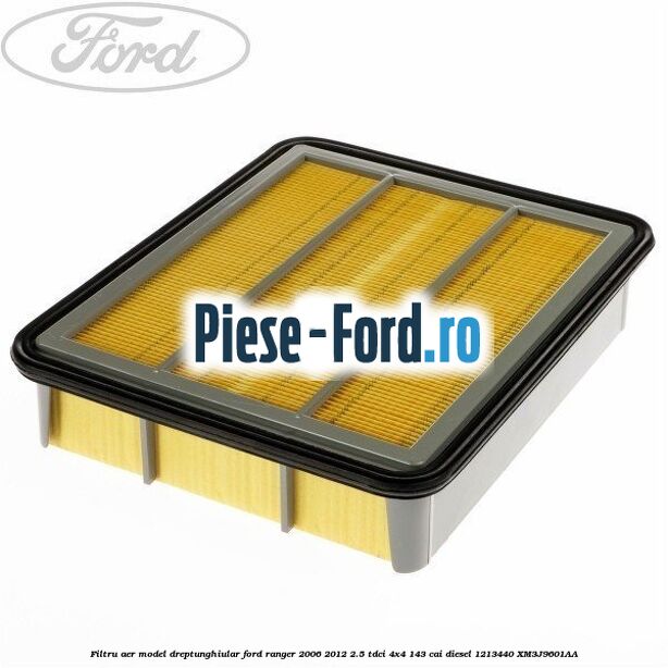 Filtru aer model dreptunghiular Ford Ranger 2006-2012 2.5 TDCi 4x4 143 cai diesel #E475B45891