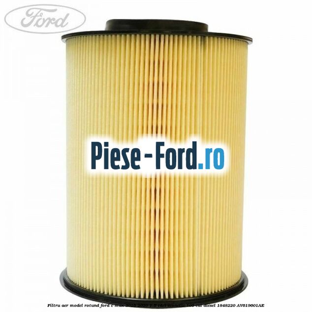 Filtru aer model rotund Ford C-Max 2016-2020 1.5 TDCi ECOnetic 105 cai #DE96579651 Filtru aer model rotund Ford C-Max 2016-2020 1.5 TDCi ECOnetic 105 cai diesel #DE96579651