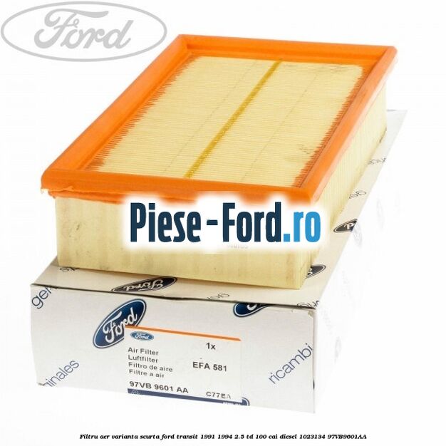 Filtru aer varianta scurta Ford Transit 1991-1994 2.5 TD 100 cai diesel #5B5903138A