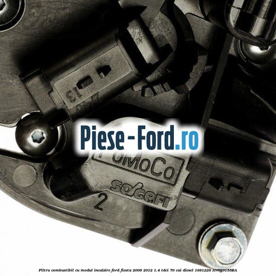 Filtru combustibil cu modul incalzire Ford Fiesta 2008-2012 1.4 TDCi 70 cai diesel #AC3F2DFDB7