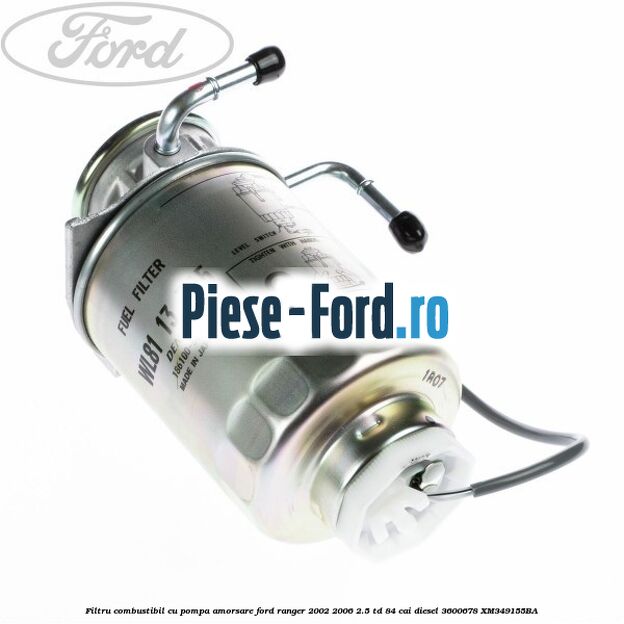 Filtru combustibil cu pompa amorsare Ford Ranger 2002-2006 2.5 TD 84 cai diesel
