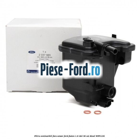 Filtru combustibil fara senzor Ford Fusion 1.6 TDCi 90 cai