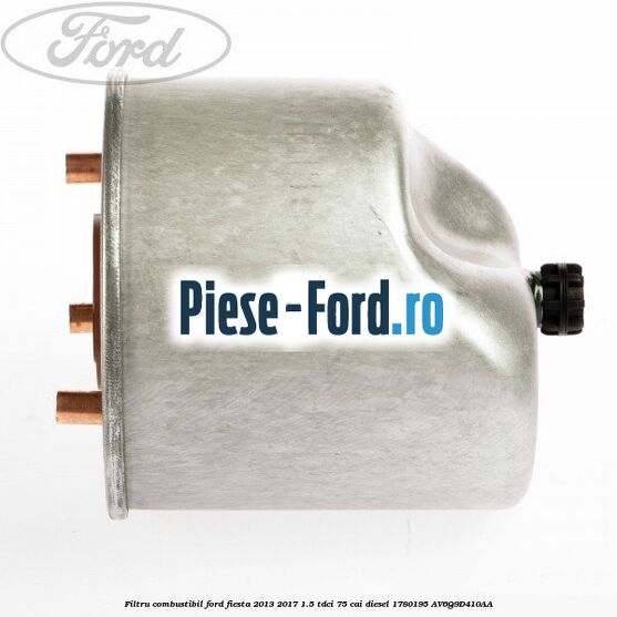 Filtru combustibil Ford Fiesta 2013-2017 1.5 TDCi 75 cai diesel #9F21F7FEF8