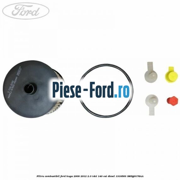 Filtru combustibil Ford Kuga 2008-2012 2.0 TDCI 140 cai diesel #CBF6CD2E24