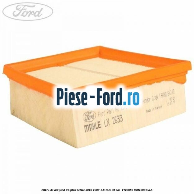 Filtru de aer Ford Ka plus Active 2019-2020 1.5 TDCI 95 cai  #28D0B58844