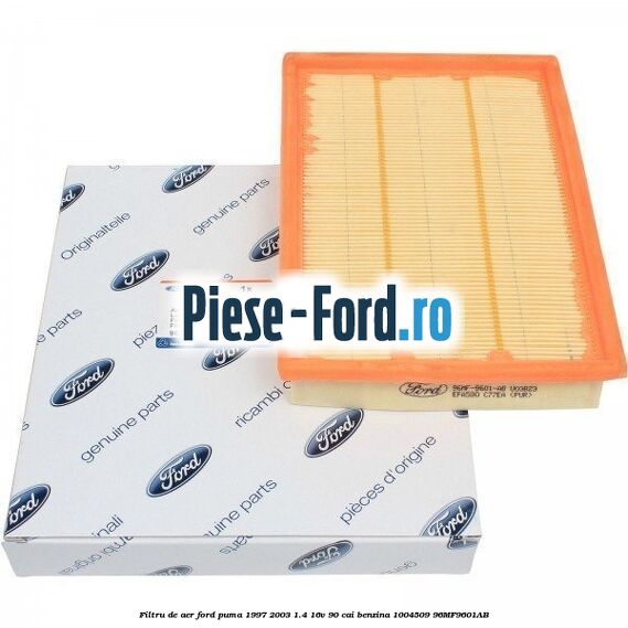 Filtru de aer Ford Puma 1997-2003 1.4 16V 90 cai benzina #618B0FDA26