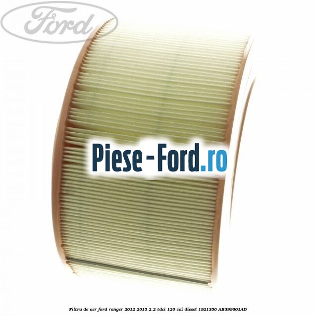 Filtru de aer Ford Ranger 2012-2015 2.2 TDCi 120 cai diesel #4C812BE684