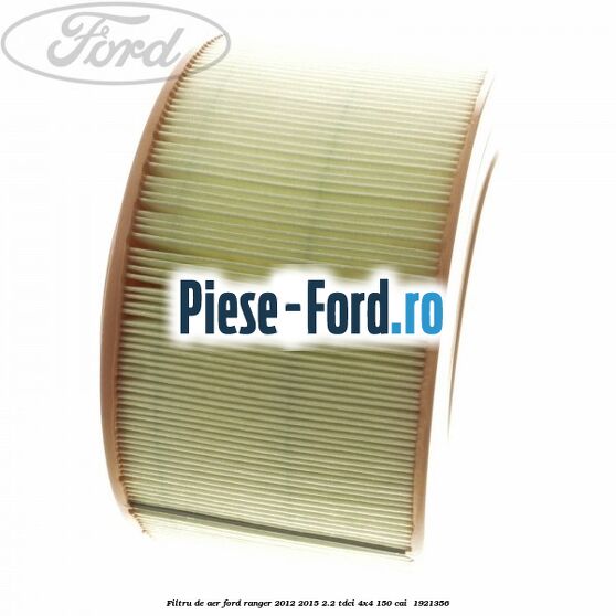 Filtru de aer Ford Ranger 2012-2015 2.2 TDCi 4x4 150 cai  #6C65DE4478