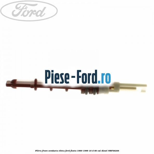 Filtru freon conducta clima Ford Fiesta 1989-1996 1.8 D 60 cai #FA707FE548