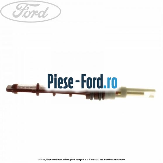 Filtru freon conducta clima Ford Scorpio 2.9 i 24V 207 cai #6744C9514F
