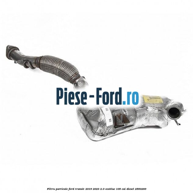 Filtru particule Ford Transit 2019-2023 2.0 EcoBlue 105 cai #4D9A5F7646