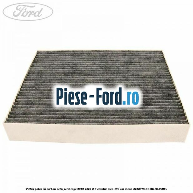 Filtru polen cu carbon activ Ford Edge 2019-2022 2.0 EcoBlue AWD 190 cai diesel #DDEDD9696B