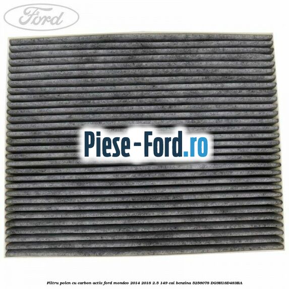 Filtru polen cu carbon activ Ford Mondeo 2014-2018 2.5 149 cai benzina #D7F5B50158